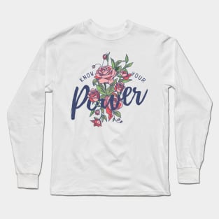 Know Your Power Long Sleeve T-Shirt